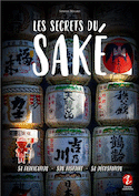 Secrets du saké (Les) [nouvelle édition]